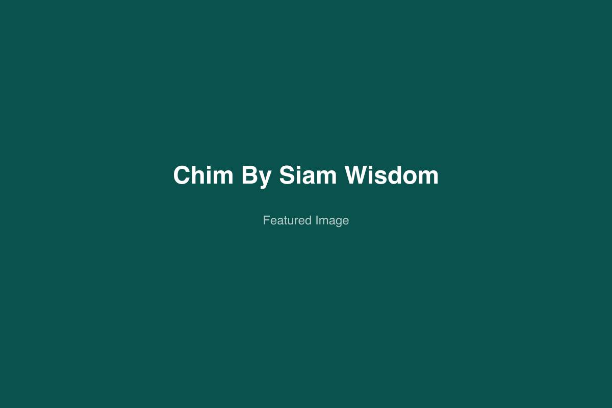 Chim by Siam Wisdom