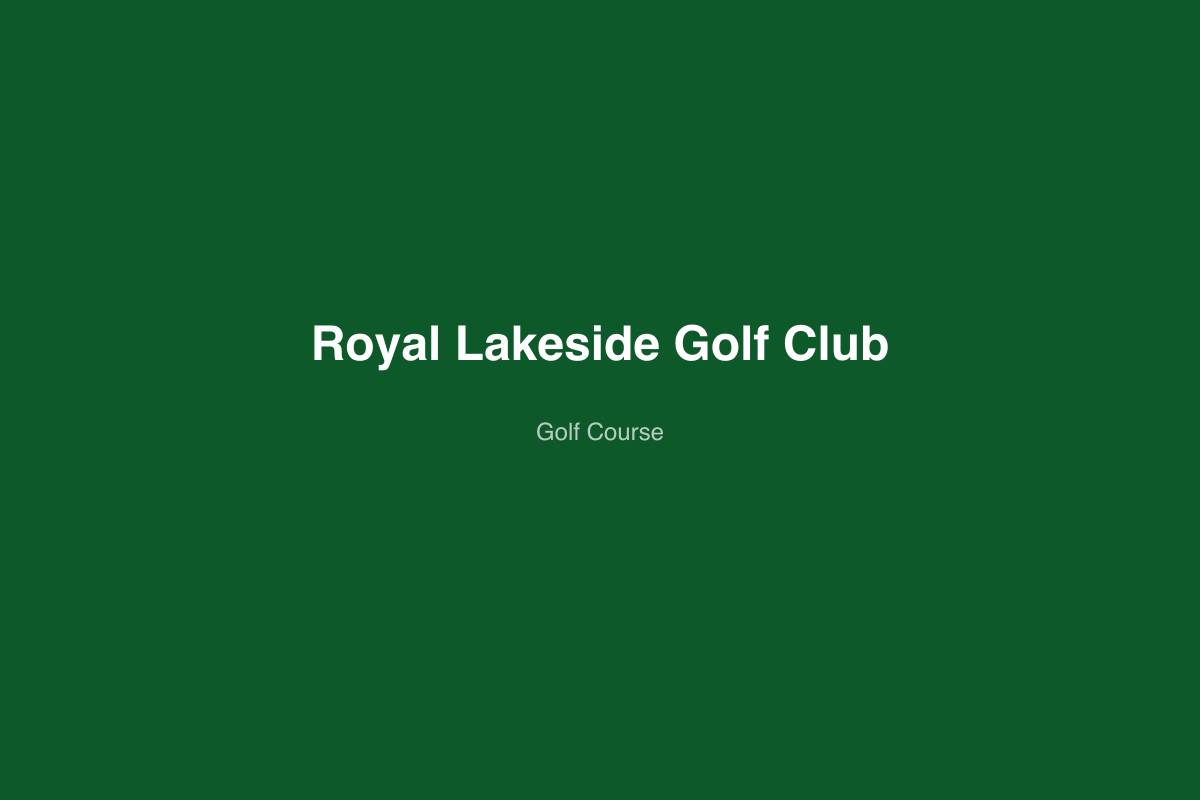 Royal Lakeside Golf Club