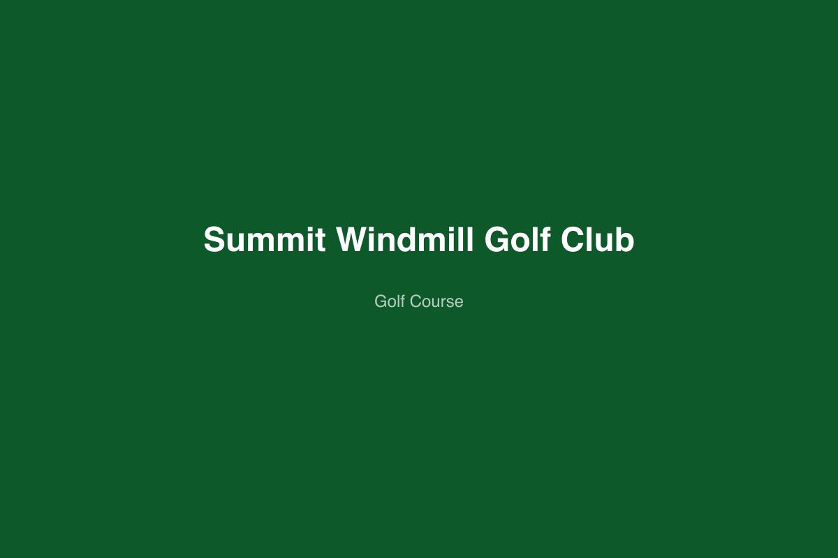 Summit Windmill Golf Club